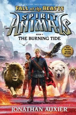 The burning tide, Bk 4 (Fall of the Beasts, Spirit Animals)